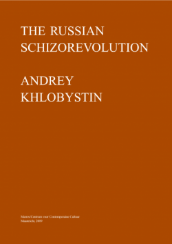 The Russian Schizorevolution